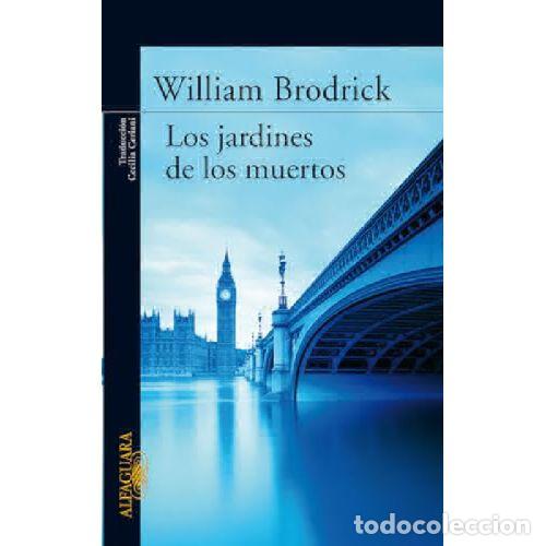 B&uuml;cher: LOS JARDINES DE LOS MUERTOS - WILLIAM BRODRICK