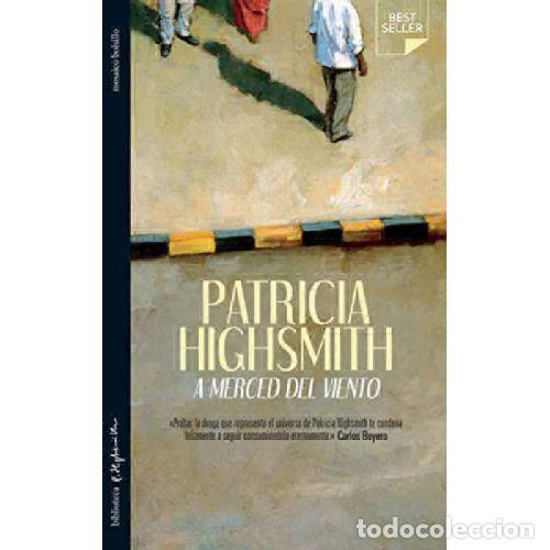 Libros: A MERCED DEL VIENTO - PATRICIA HIGHSMITH - Foto 1