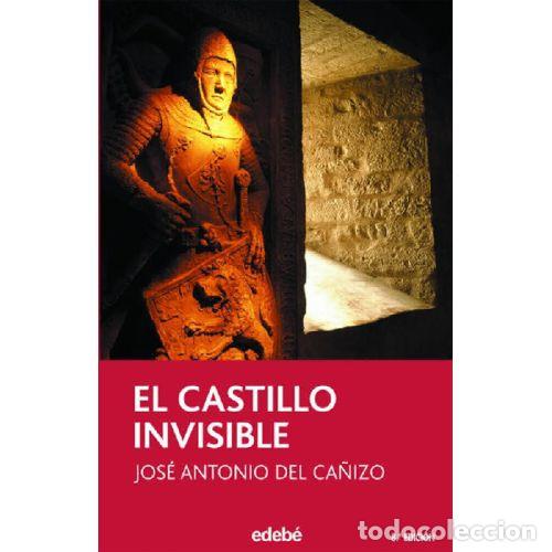 Libros: EL CASTILLO INVISIBLE - JOS&Eacute; ANTONIO DEL CA&Ntilde;IZO