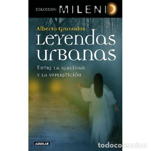B&uuml;cher: LEYENDAS URBANAS - ALBERTO GRANADOS