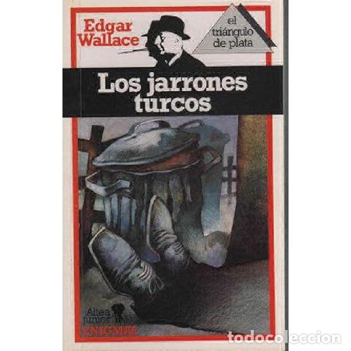 Libros: LOS JARRONES TURCOS - EDGAR WALLACE - Foto 1