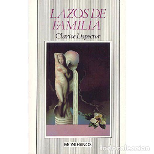 B&uuml;cher: LAZOS DE FAMILIA - CLARICE LISPECTOR