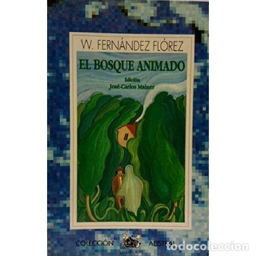 B&uuml;cher: EL BOSQUE ANIMADO - W. FERNANDEZ FLORES