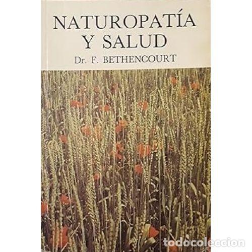 B&uuml;cher: NATUROPATIA Y SALUD - F BETHENCOURT