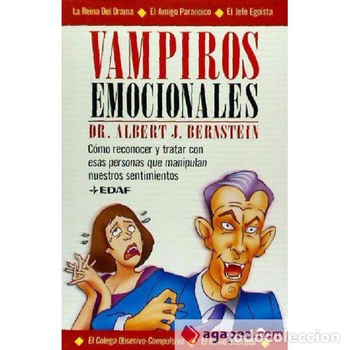 Libros: VAMPIROS EMOCIONALES - ALBERT J. BERNSTEIN - Foto 1