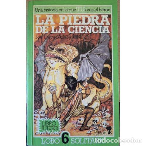 B&uuml;cher: LA PIEDRA DE LA CIENCIA. LOBO SOLITARIO 6 - JOE DEVER / GARY CHALK