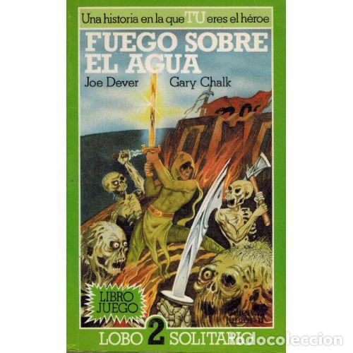 B&uuml;cher: FUEGO SOBRE EL AGUA. LOBO SOLITARIO 2 - JOE DEVER / GARY CHALK