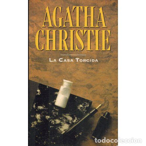 Libros: LA CASA TORCIDA - AGATHA CHRISTIE