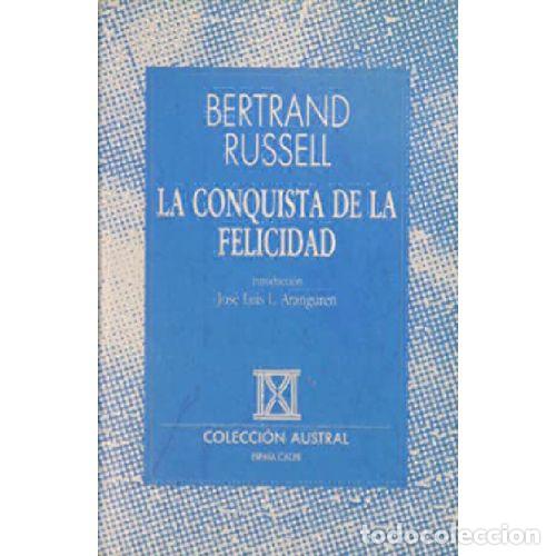 books: LA CONQUISTA DE LA FELICIDAD - BERTRAND RUSSELL