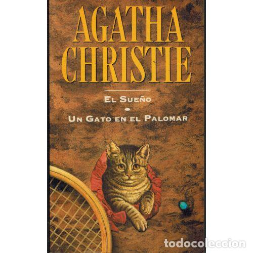 books: EL SUE&Ntilde;O / UN GATO EN EL PALOMAR - AGATHA CHRISTIE