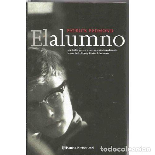 Libros: EL ALUMNO - PATRICK REDMOND - Foto 1