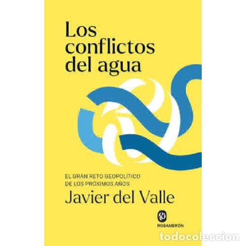 B&uuml;cher: LOS CONFLICTOS DEL AGUA - JAVIER DEL VALLE