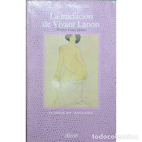 Libri di seconda mano: LA INICIACION DE VIVANT LANON - MARC CHOLODENKO