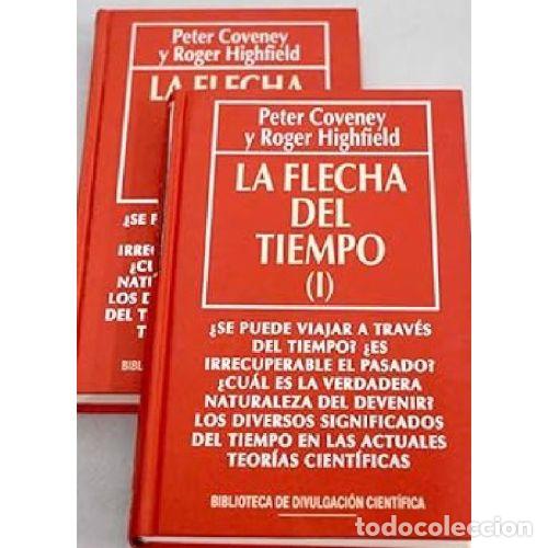 Libros: LA FLECHA DEL TIEMPO I / II - PETER COVENEY / ROGER HIGHFIELD - Foto 1