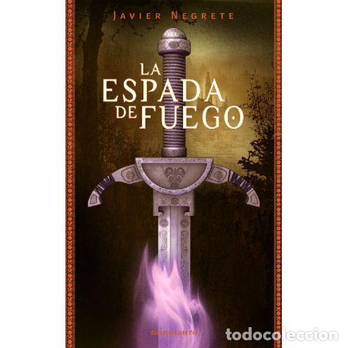 Livros em segunda m&atilde;o: LA ESPADA DE FUEGO - JAVIER NEGRETE