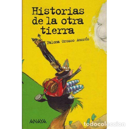 B&uuml;cher: HISTORIAS DE LA OTRA TIERRA - OROZCO AMOROS,PALOMA