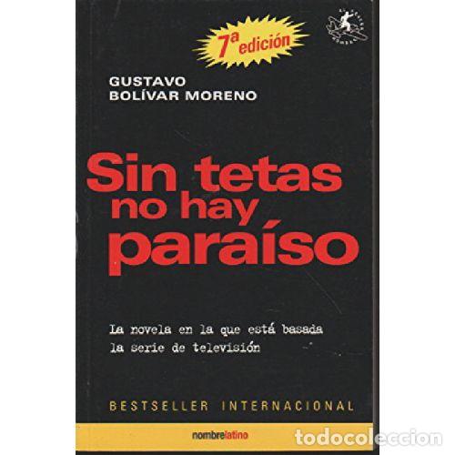 B&uuml;cher: SIN TETAS NO HAY PARAISO - GUSTAVO BOLIVAR