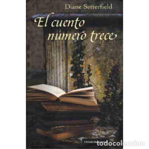 Libros: EL CUENTO NUMERO TRECE - DIANE SETTERFIELD - Foto 1