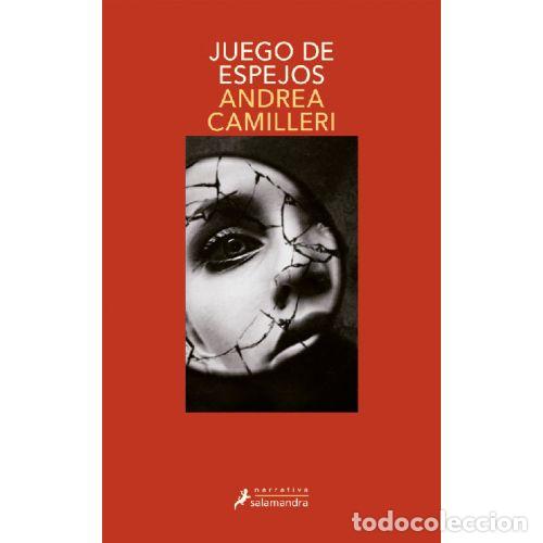 Libros: JUEGO DE ESPEJOS (COMISARIO MONTALBANO 22) - ANDREA CAMILLERI