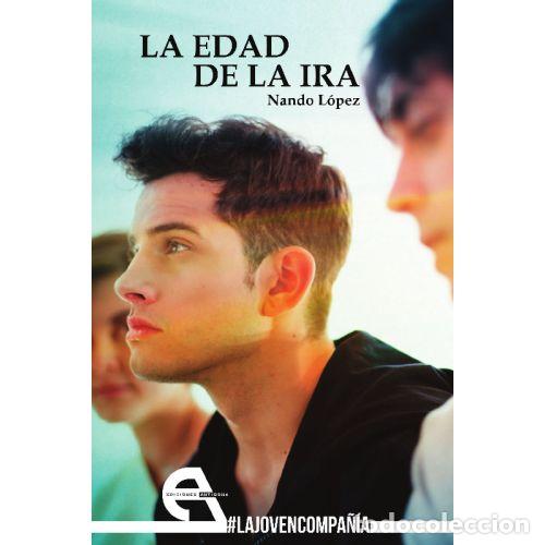 books: LA EDAD DE LA IRA - NANDO LOPEZ
