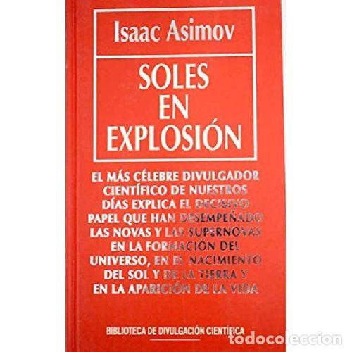 Libros: SOLES EN EXPLOSI&Oacute;N - ISAAC ASIMOV - Foto 1