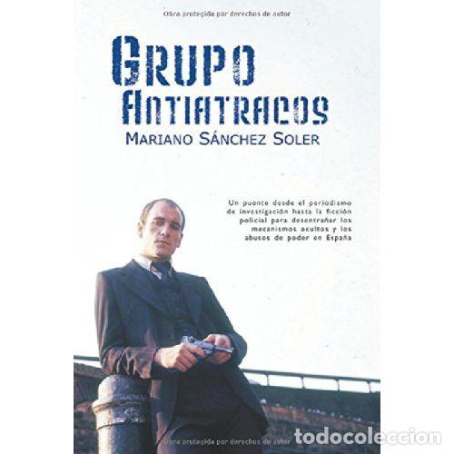 Libros: GRUPO ANTIATRACOS - MARIANO SANCHEZ SOLER - Foto 1