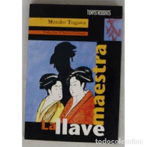 Libros: LA LLAVE MAESTRA - MASAKO TOGAWA - Foto 1