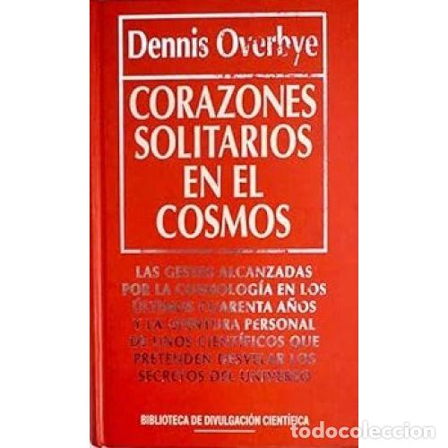 Libros: CORAZONES SOLITARIOS EN EL COSMOS - DENNIS OVERBYE - Foto 1
