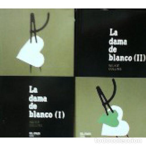 Livros em segunda m&atilde;o: LA DAMA DE BLANCO I / II - WILKIE COLLINS