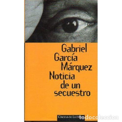 Libros: NOTICIA DE UN SECUESTRO - GABRIEL GARCIA MARQUEZ - Foto 1