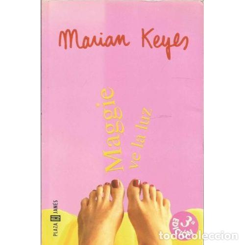 Libros: MAGGIE VE LA LUZ - MARIAN KEYES - Foto 1