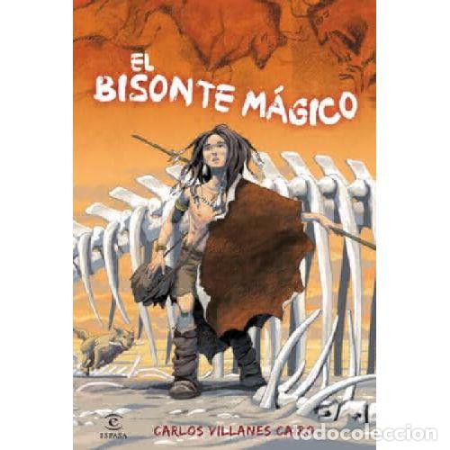 Libros: EL BISONTE MAGICO - CARLOS VILLANES CAIRO