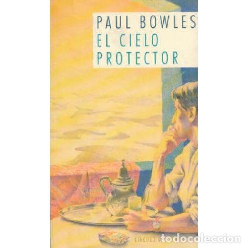 Libros: EL CIELO PROTECTOR - PAUL BOWLES - Foto 1