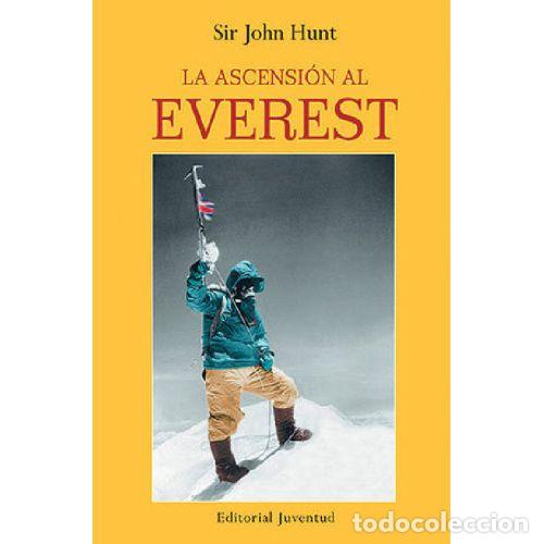 Libros: LA ASCENSION AL EVEREST - JOHN HUNT