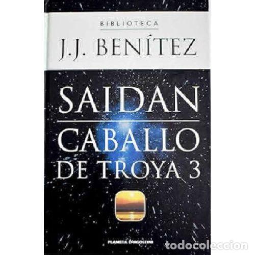 Libros: CABALLO DE TROYA 3: SAIDAN - J. J. BENITEZ - Foto 1