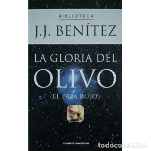 B&uuml;cher: LA GLORIA DEL OLIVO (EL PAPA ROJO) - J. J. BENITEZ