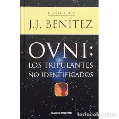 B&uuml;cher: OVNI: LOS TRIPULANTES NO IDENTIFICADOS - J. J. BENITEZ