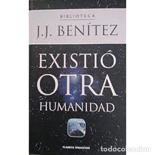 Libri di seconda mano: EXISTIO OTRA HUMANIDAD - J. J. BENITEZ