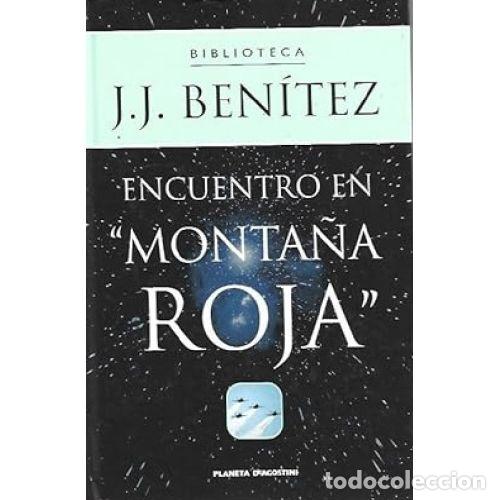 Libros: ENCUENTRO EN MONTA&Ntilde;A ROJA - J.J BENITEZ