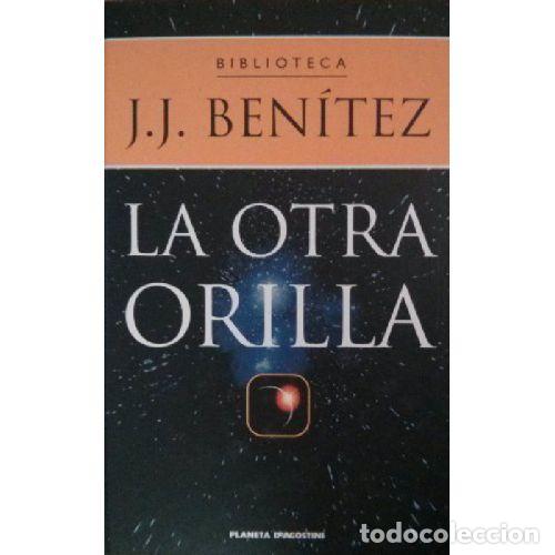 Libros: LA OTRA ORILLA - J. J. BENITEZ - Foto 1