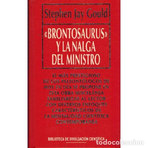 Libros: BRONTOSAURIOS Y LA NALGA DEL MINISTRO - STEPHEN JAY GOULD - Foto 1