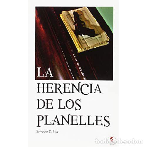 Libros: LA HERENCIA DE LOS PLANELLES - SALVADOR D INSA