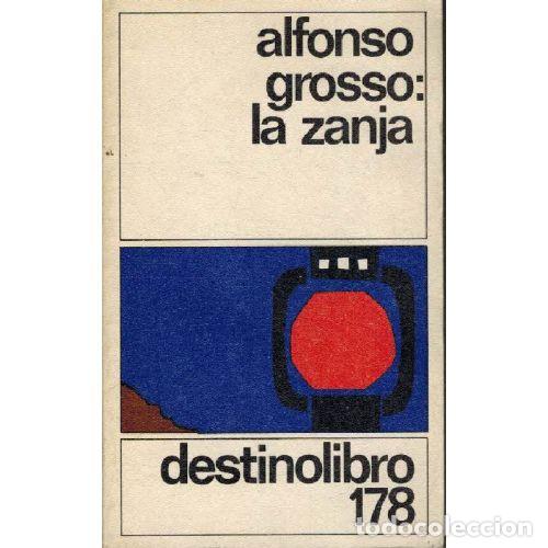 Livres: LA ZANJA - ALFONSO GROSSO