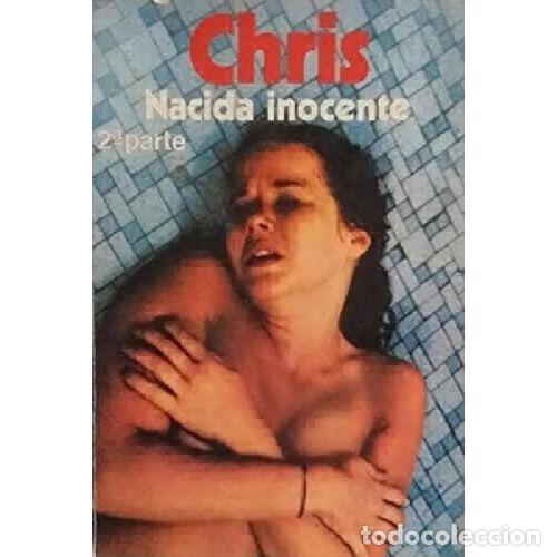 Libros: CHRIS. NACIDA INOCENTE 2&ordm; PARTE - PAUL MAY - Foto 1