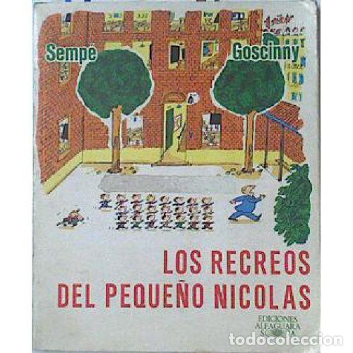 B&uuml;cher: LOS RECREOS DEL PEQUE&Ntilde;O NICOLAS - SEMPE GOSCINNY