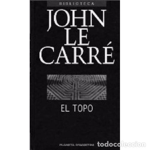 B&uuml;cher: EL TOPO - JOHN LE CARRE