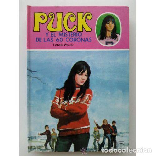 Livres: PUCK Y EL MISTERIO DE LAS 60 CORONAS - LISBERTH WERNER
