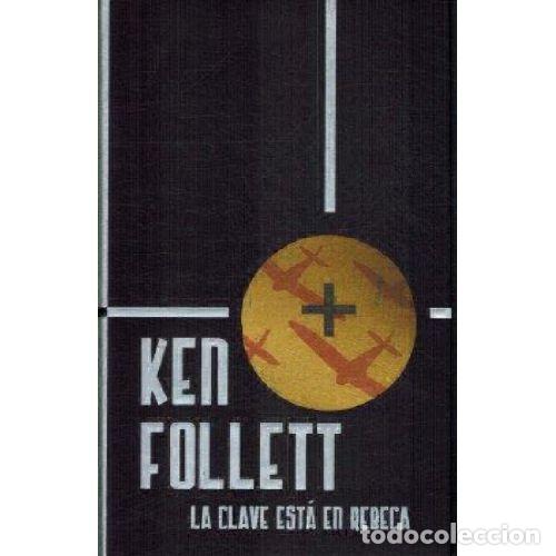 Libros: LA CLAVE ESTA EN REBECA - KEN FOLLETT - Foto 1