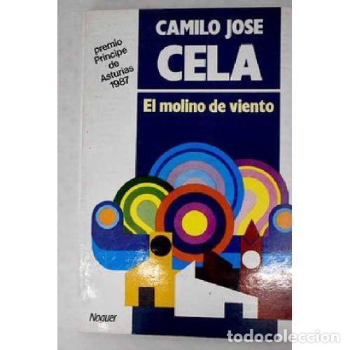 Libros: EL MOLINO DE VIENTO - CAMILO JOSE CELA - Foto 1