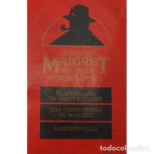 B&uuml;cher: EL AHORCADO DE SAINT PHOLIEN / UNA CONFIDENCIA DE MAIGRET / MAIGRET VIAJA - GEORGES SIMENON